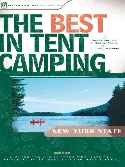 Title details for The Best in Tent Camping by Aaron Starmer - Available